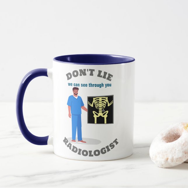 Funny Radiologist Custom Radiology Specialty Mug (With Donut)