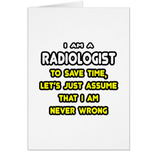 Funny Radiologist T-Shirts and Gifts Cards