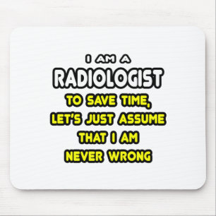 Funny Radiologist T-Shirts and Gifts Mouse Pad