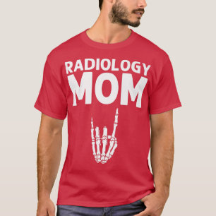 Funny Radiology Design For Mom Women Xray Skeleton T-Shirt