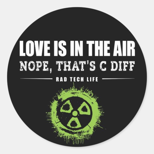 Funny Radiology, Nope Thats C Diff Classic Round Sticker | Zazzle.com