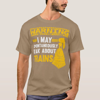 Funny Railfan Quote Trainspotter Train Lover Railr T-Shirt