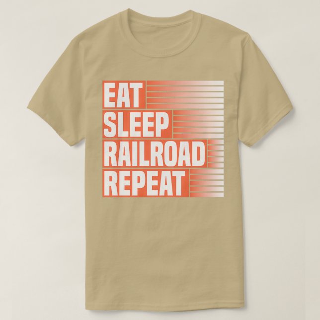 Funny railroad worker Quote railroad worker Lover  T-Shirt (Design Front)