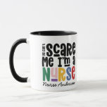 Funny rainbow nurse typography thanks you modern mug<br><div class="desc">You can't scare me I'm a nurse modern rainbow typography thanks you gift. Show your nurse you care with this useful modern gift. With hand lettered modern fun script, and space for their name show you care with this thank you or good bye gift for your favourite nurse or ward....</div>