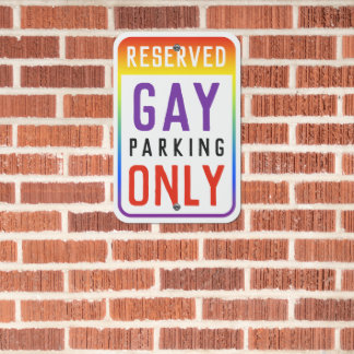 Funny Rainbow Reserved Gay Parking Only Metal Sign