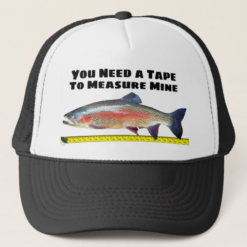 Funny Rainbow Trout and Tape Measure Trucker Hat