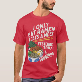 Funny Ramen Lover Anime Saying Japanese Noodle  T-Shirt