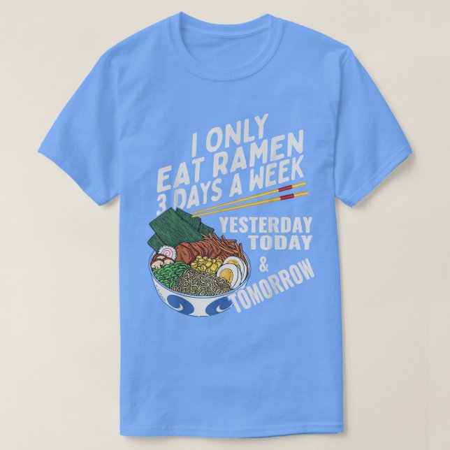 Funny Ramen Lover Anime Saying Japanese Noodle  T-Shirt (Design Front)