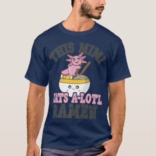 Funny Ramen Loving Mimi Cute Axolotl Eating Ramen T-Shirt
