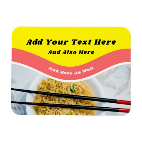 Funny Ramen Noodles Packet Custom Message Magnet