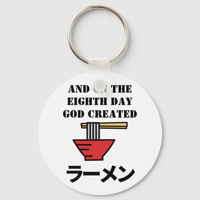 Funny Ramen Quote with Japanese Letters Keychain (Front)