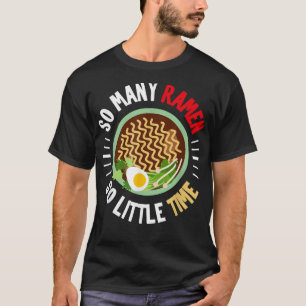 Funny Ramen Tshirt, Ramen Lover Shirt, Ramen T-Shirt