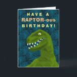 Funny Raptor Dinosaur Happy Birthday Pun Cool Holiday Card<br><div class="desc">Have a RAPTOR-ous birthday! This funny,  silly birthday card includes an original Velociraptor dinosaur drawing in green. The inside text says,  "I hope it's DINO-mite!" You can also personalize to add a custom greeting. It's a fun card for anyone who loves dinos.</div>