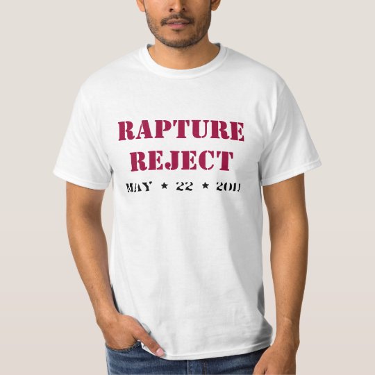 Funny Rapture Reject T-Shirt