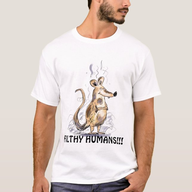 FUNNY RAT CARTOON FILTHY HUMANS!!! T-Shirt (Front)