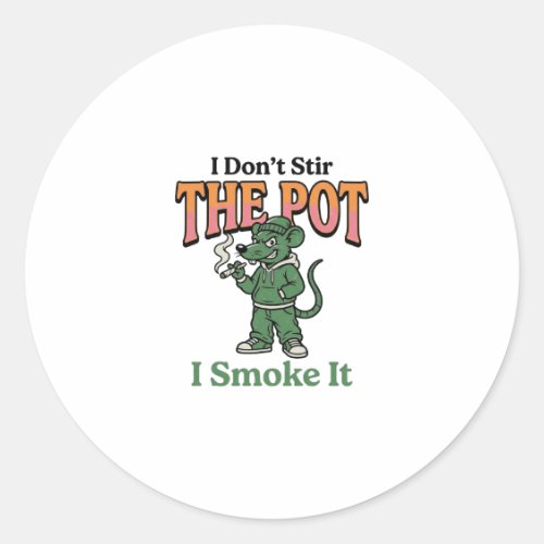 Funny Rat Pot Quote Vintage Engraving Design_1 Classic Round Sticker