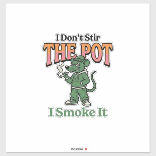 Funny Rat Pot Quote Vintage Engraving Design_1 Sticker