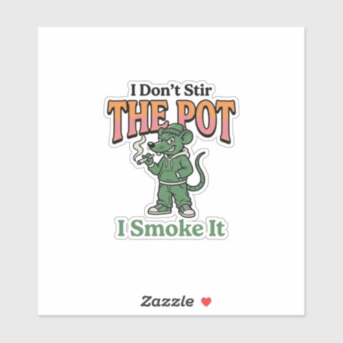 Funny Rat Pot Quote Vintage Engraving Design_1 Sticker