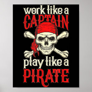 Funny Rate Work Like A Captain Play Like Rate For Poster