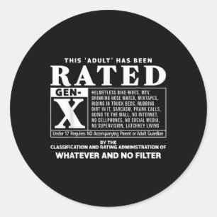 Funny Rated Gen X Generation X 80s Kid Humor  Classic Round Sticker