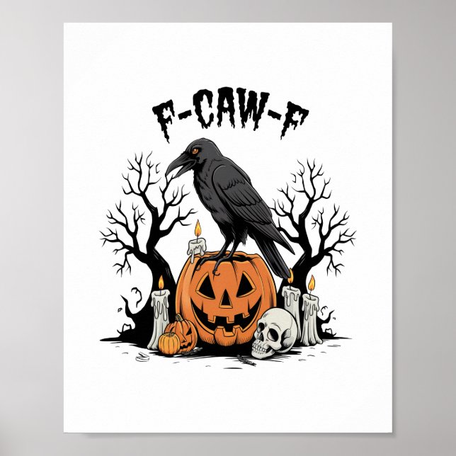 Funny Raven, F-Caw-F, Skull Raven, Gothic Crow Poster (Front)