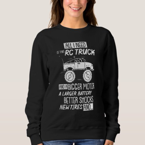 Funny Rc Racing Rc Truck Radio Controlled Rc Car S Sweatshirt