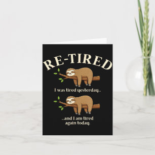 Funny Re-tired Definition Sloth  Card