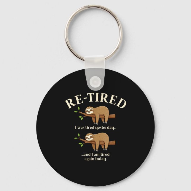 Funny Re-tired Definition Sloth  Keychain (Front)