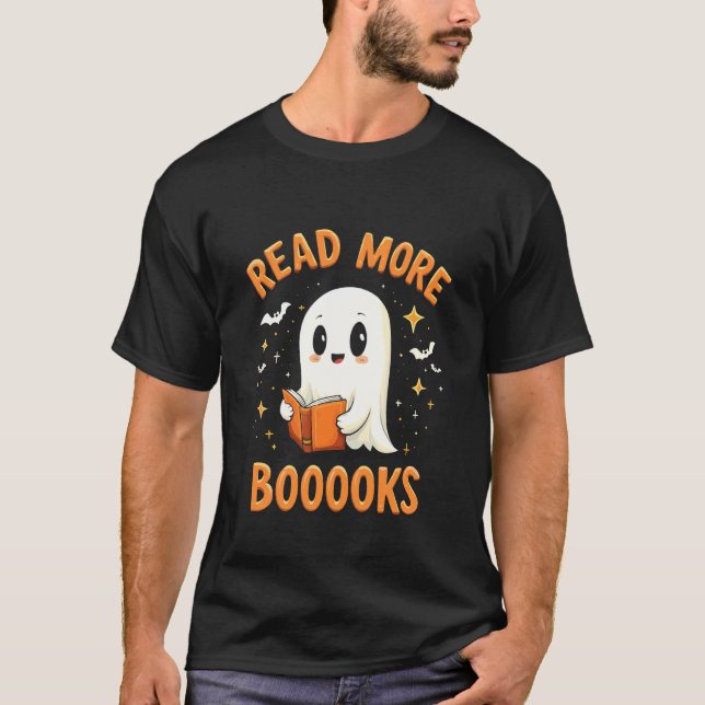 Funny Read More Boooooks Halloween Ghost Book Love T-Shirt (Front)
