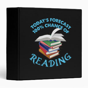 Funny Reading - 100% Chance of Reading 3 Ring Binder