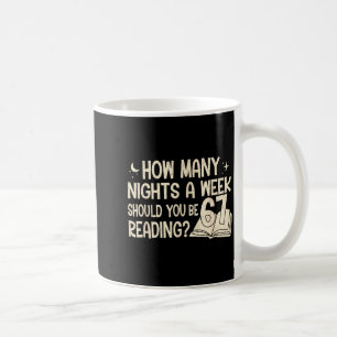 Funny Reading 67 Six Seven Meme Englieacher Book L Coffee Mug