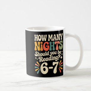 Funny Reading 6 7 Six Seven Meme Englieacher Book  Coffee Mug