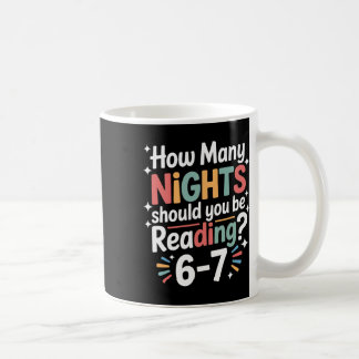 Funny Reading 6 7 Six Seven Meme English Teacher B Coffee Mug