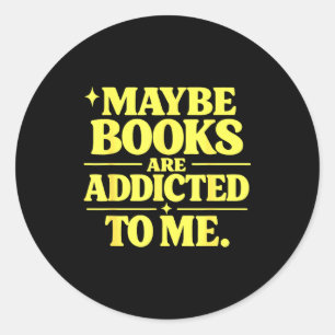 Funny reading book teacher lover humor bookworm classic round sticker