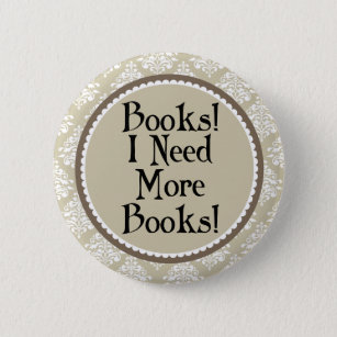 Funny Reading Quote Book Addict Librarian Gift Pinback Button