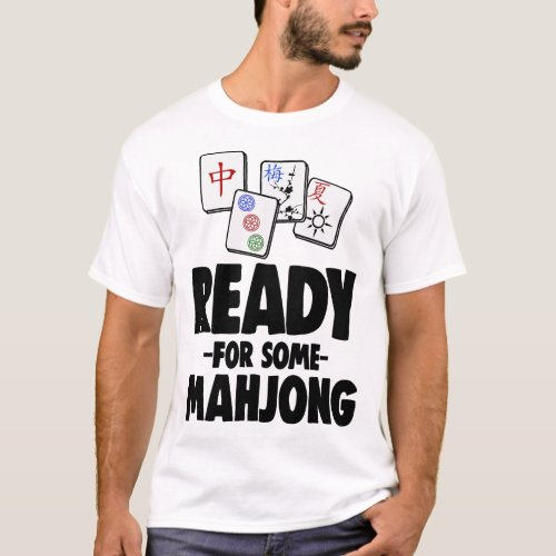 Funny Ready For Some Mahjong TShirts Women Game Lo