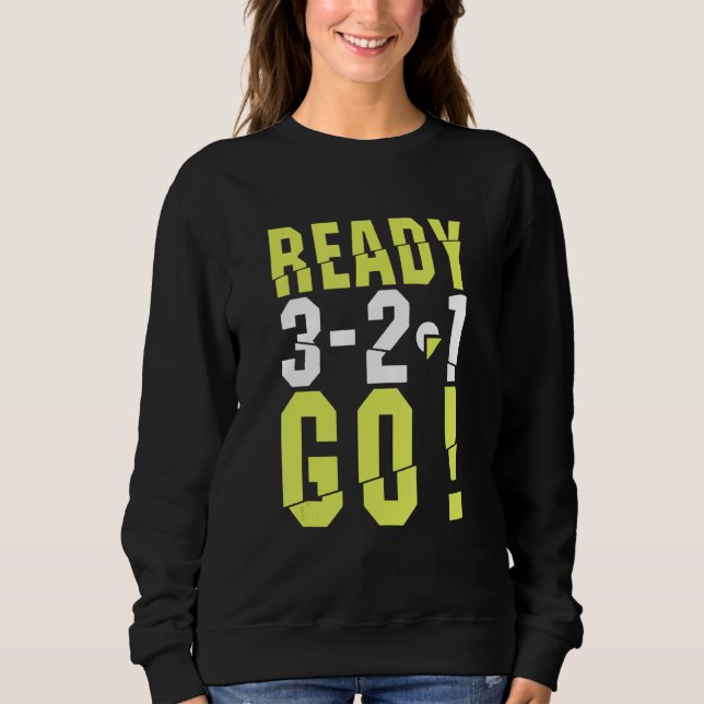 Funny Ready Go Start Running For Runner Running Co Sweatshirt (Front)