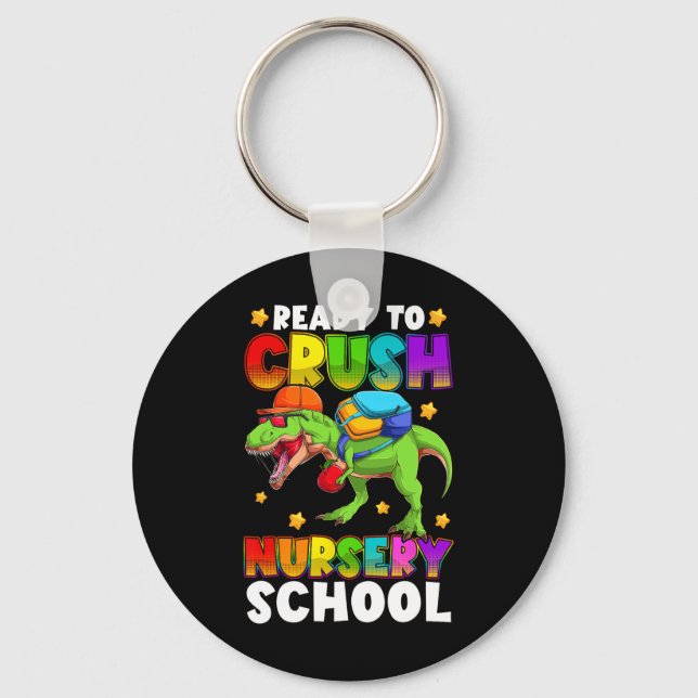 Funny Ready To Crush Nursery T Rex First Day Of Sc Keychain (Front)
