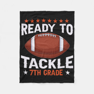 Funny Ready To Tackle 7th Grade Football Back To S Fleece Blanket