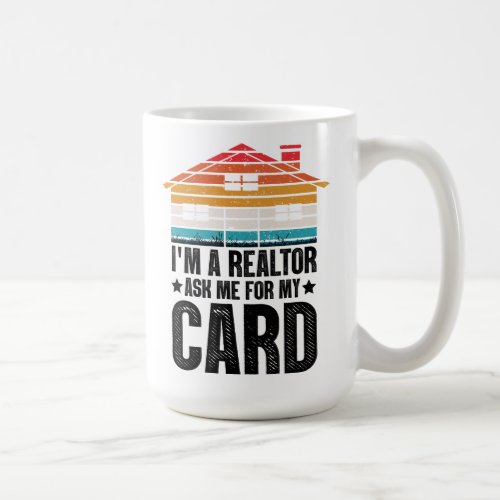 Funny Real Estate Agent Gift House Broker Realtor  Coffee Mug