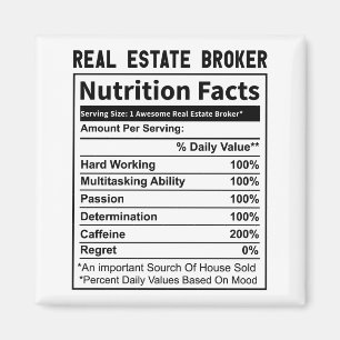 Funny Real Estate Broker Realtor Nutrition Facts Magnet