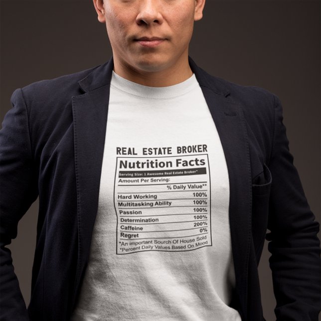Funny Real Estate Broker Realtor Nutrition Facts T-Shirt (funny realtor real estate agent nutrition facts)