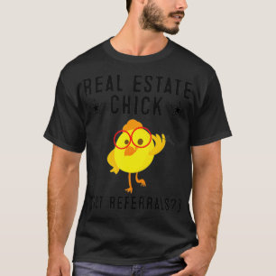Funny Real Estate Chick Gift Realtor T-Shirt