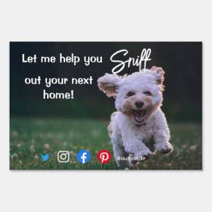 funny real estate sniff out your next home dog pos sign