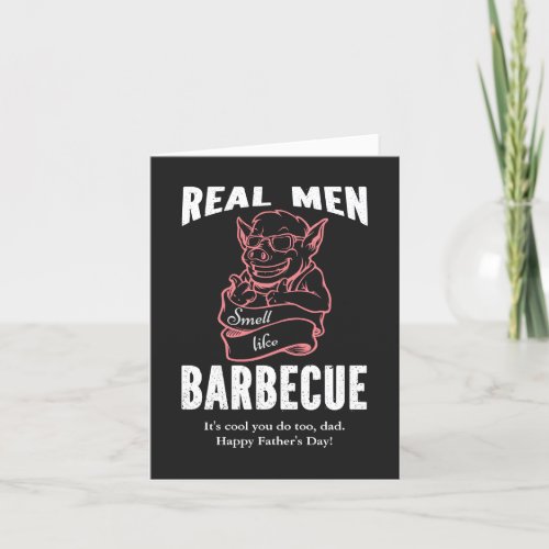 Funny Real Men Smell Like Barbecue Holiday Card