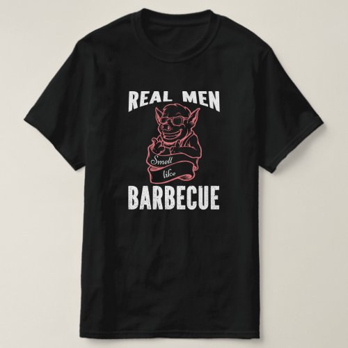 Funny Real Men Smell Like Barbecue T_Shirt