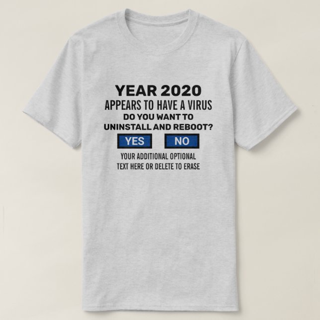Funny Reboot 2020 Computer Geek Virus Detection T-Shirt (Design Front)