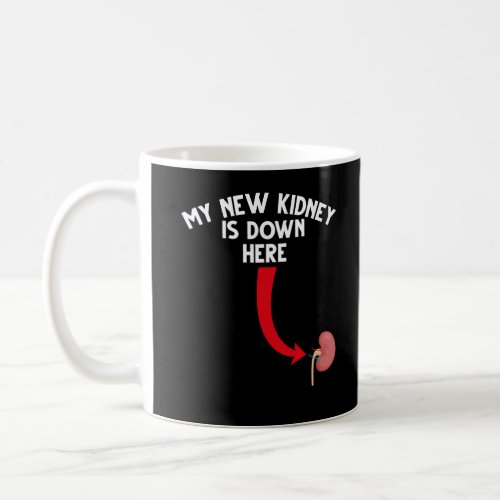 Funny Recipient Kidney Transplant Coffee Mug