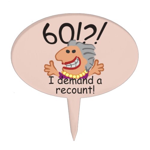 Funny Recount 60th Birthday Cake Topper