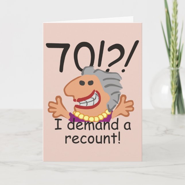 Funny Recount 70th Birthday Card (Front)